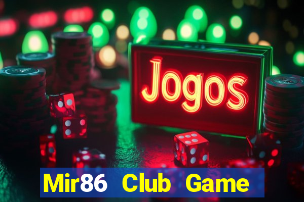 Mir86 Club Game Bài Live