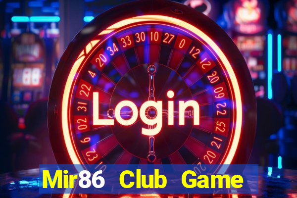 Mir86 Club Game Bài Live