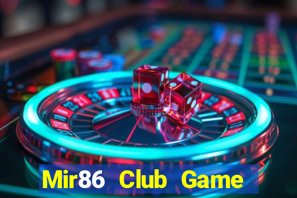 Mir86 Club Game Bài Live