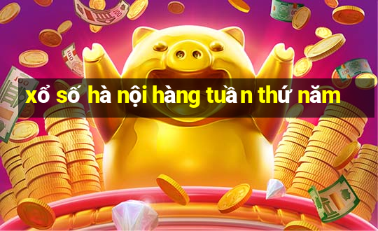 xổ số hà nội hàng tuần thứ năm