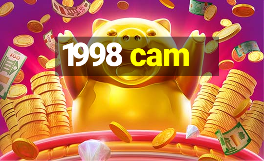 1998 cam