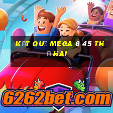 Kết quả MEGA 6 45 thứ hai