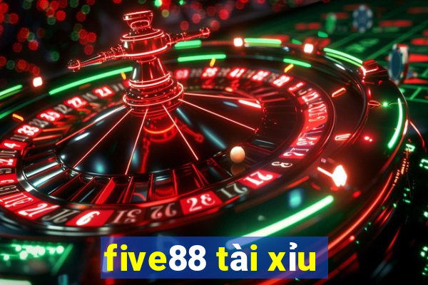 five88 tài xỉu