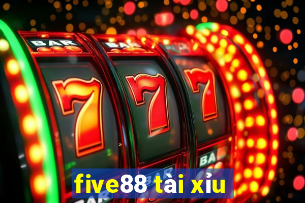 five88 tài xỉu