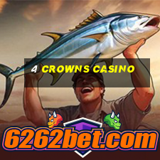 4 crowns casino