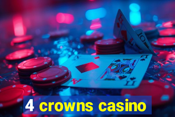 4 crowns casino