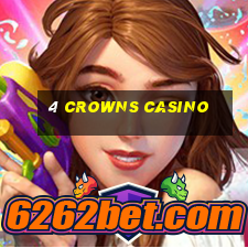 4 crowns casino