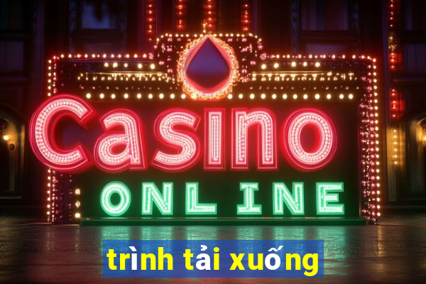 trình tải xuống