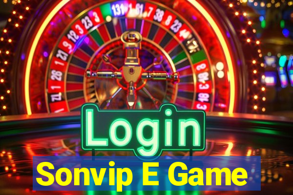 Sonvip E Game