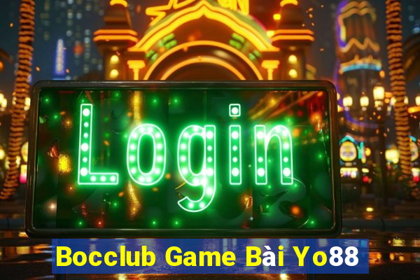 Bocclub Game Bài Yo88