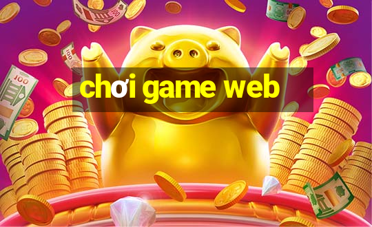 chơi game web