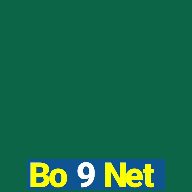 Bo 9 Net