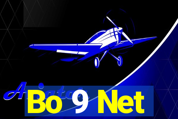 Bo 9 Net