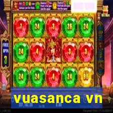 vuasanca vn