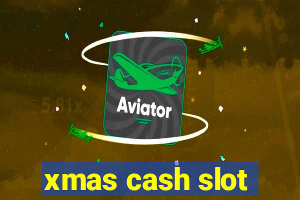 xmas cash slot