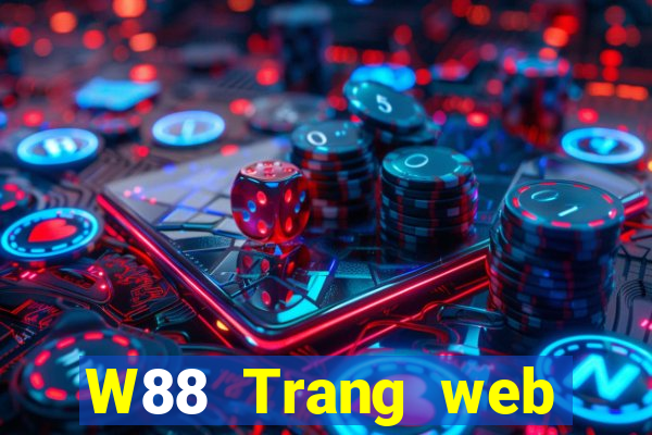 W88 Trang web của ông trùm