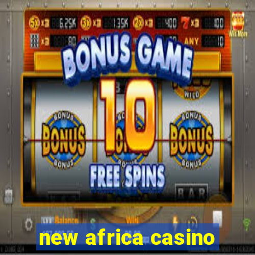 new africa casino