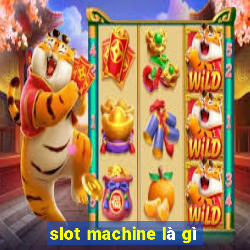 slot machine là gì