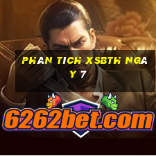 Phân tích XSBTH ngày 7