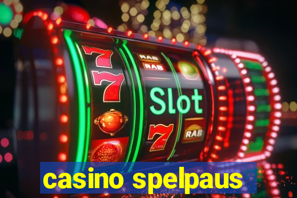 casino spelpaus