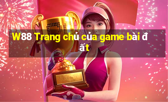 W88 Trang chủ của game bài đất