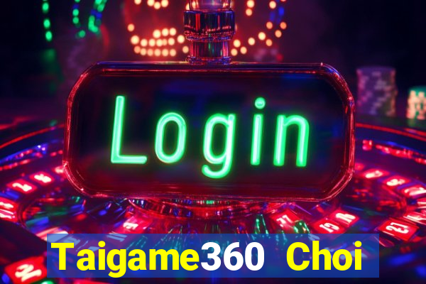 Taigame360 Choi Game Bài