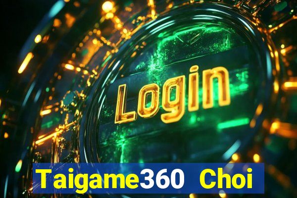 Taigame360 Choi Game Bài