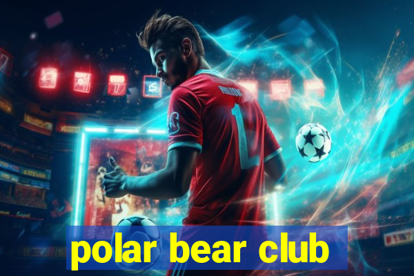 polar bear club