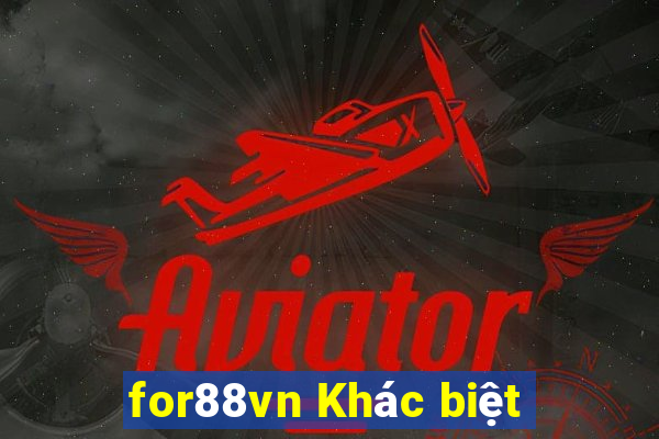 for88vn Khác biệt