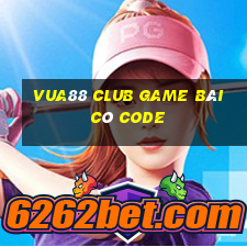 Vua88 Club Game Bài Có Code