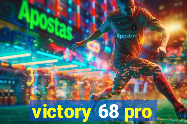 victory 68 pro