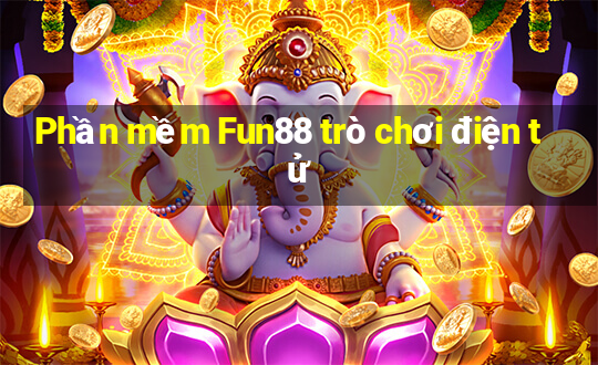 Phần mềm Fun88 trò chơi điện tử