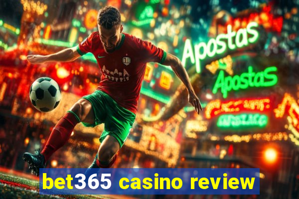 bet365 casino review