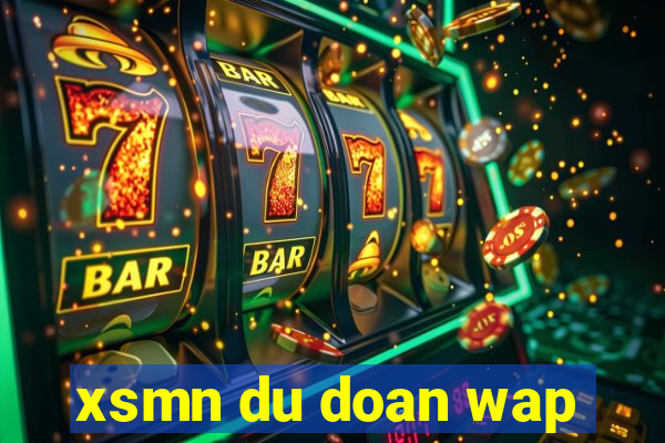 xsmn du doan wap