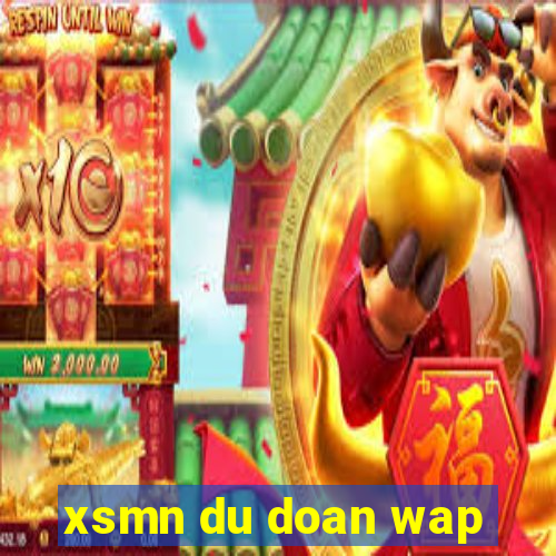 xsmn du doan wap