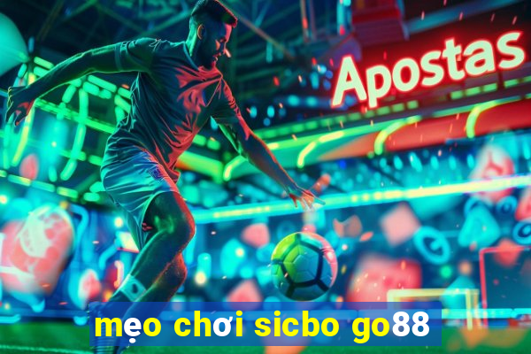 mẹo chơi sicbo go88