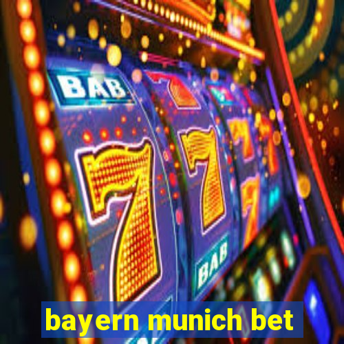 bayern munich bet