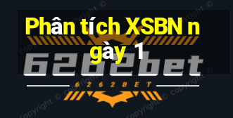 Phân tích XSBN ngày 1