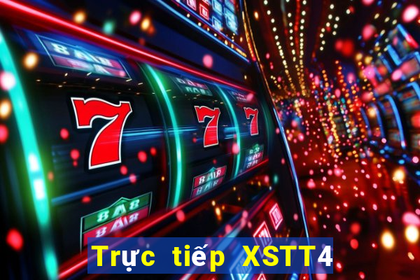 Trực tiếp XSTT4 Thứ 4