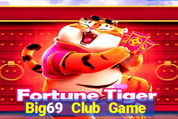 Big69 Club Game Bài Ma Thuật