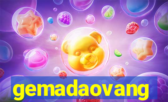 gemadaovang