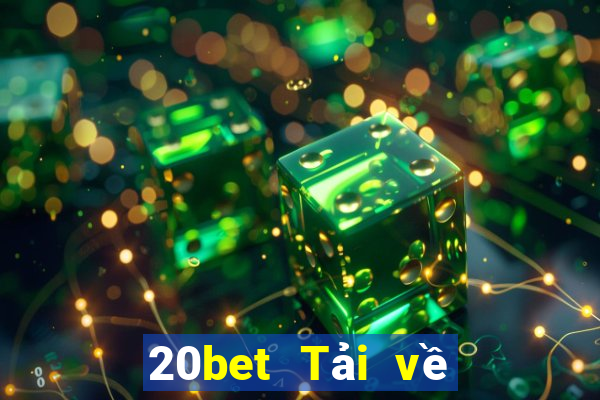 20bet Tải về nền tảng Color Joy