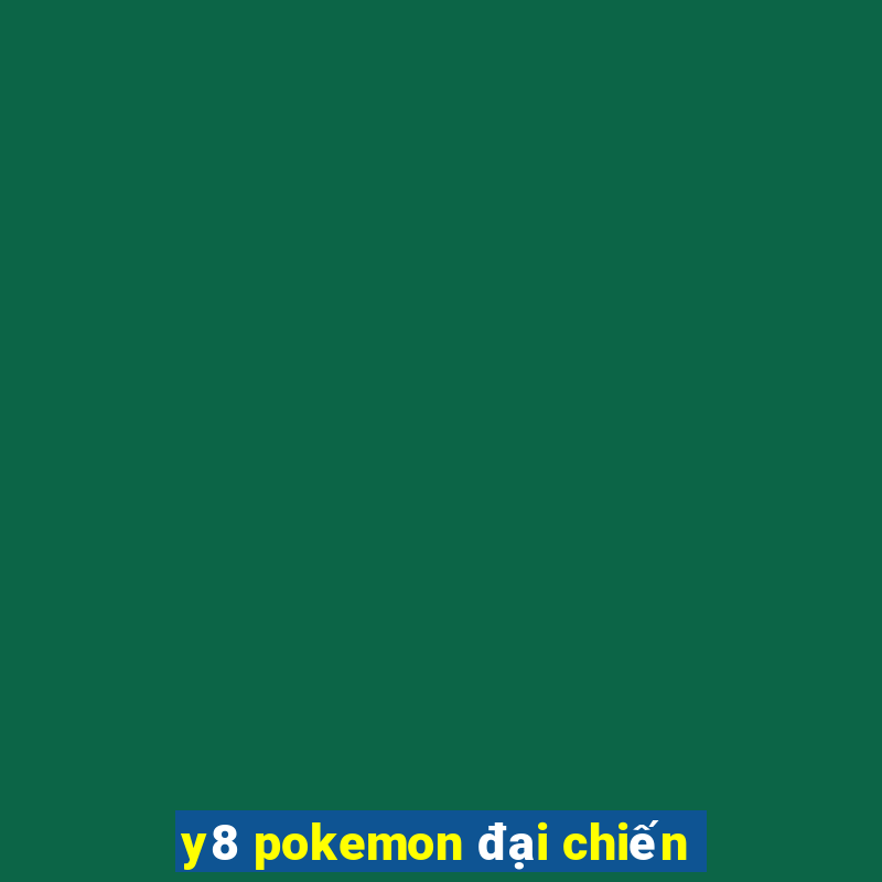 y8 pokemon đại chiến