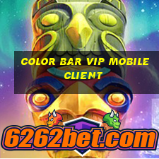 Color Bar vip Mobile Client