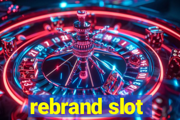 rebrand slot