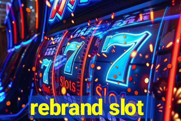 rebrand slot