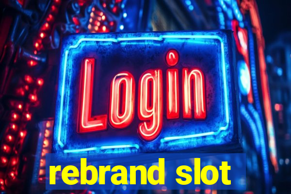 rebrand slot