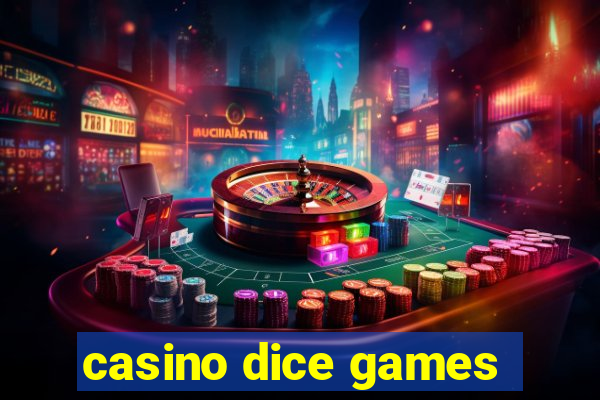 casino dice games