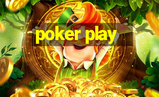 poker play