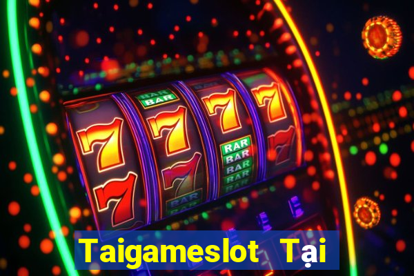 Taigameslot Tại Game Bài B52